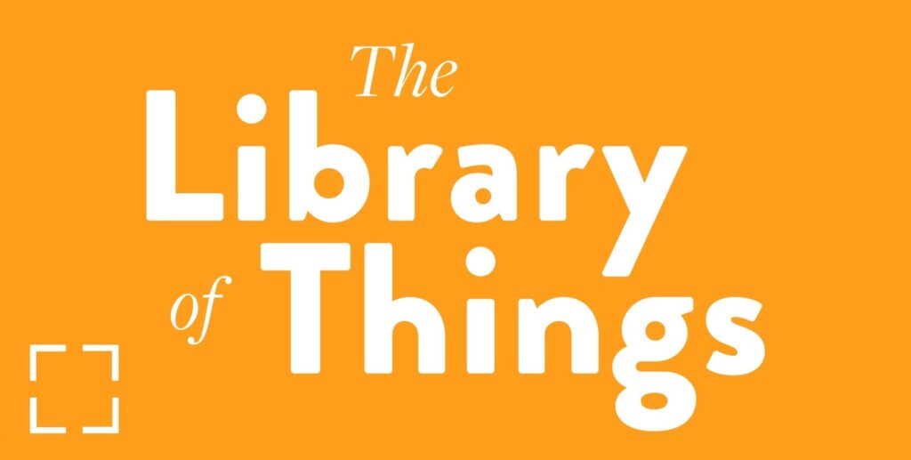 Library Of Things - Evansville Vanderburgh Public Library